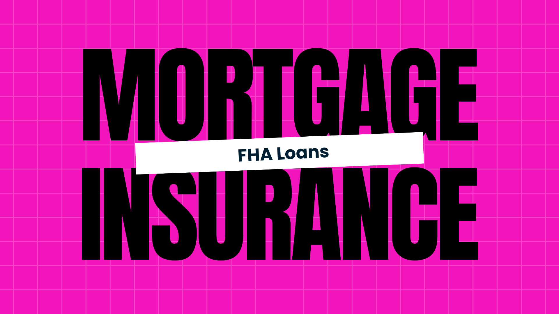 FHA Mortgage Insurance