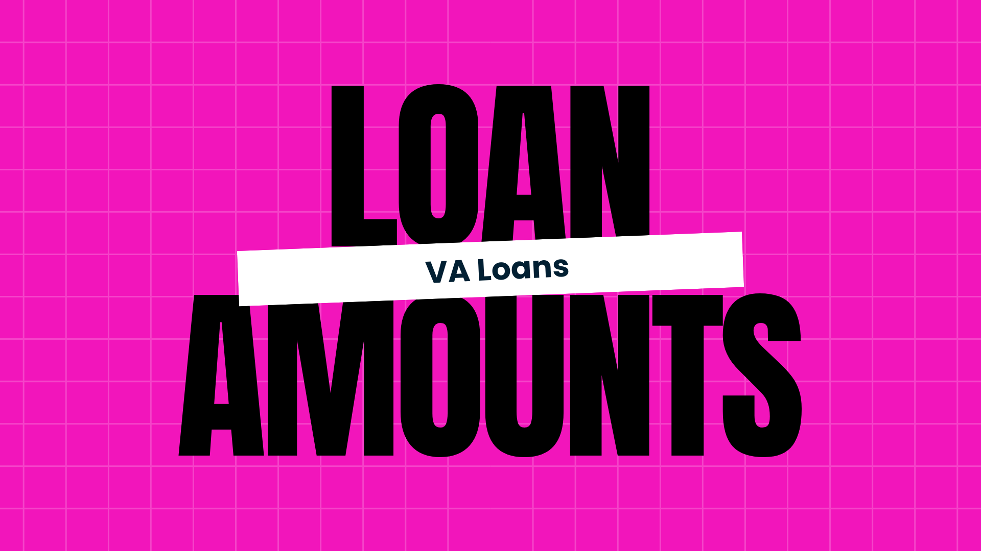 VA Loan Amounts
